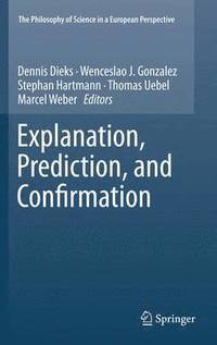 bokomslag Explanation, Prediction, and Confirmation