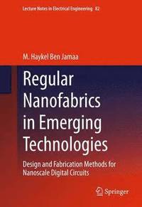 bokomslag Regular Nanofabrics in Emerging Technologies