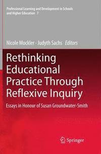 bokomslag Rethinking Educational Practice Through Reflexive Inquiry