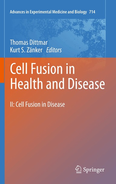 Thomas Dittmar, Kurt S. Zänker - Cell Fusion in Health and Disease, Häftad