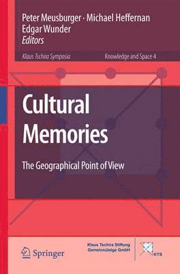 Peter Meusburger, Michael Heffernan, Edgar Wunder - Cultural Memories, Häftad