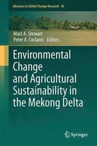 bokomslag Environmental Change and Agricultural Sustainability in the Mekong Delta