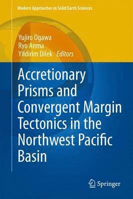 bokomslag Accretionary Prisms and Convergent Margin Tectonics in the Northwest Pacific Basin