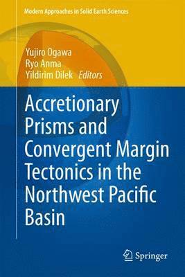 Accretionary Prisms and Convergent Margin Tectonics in the Northwest Pacific Basin 1