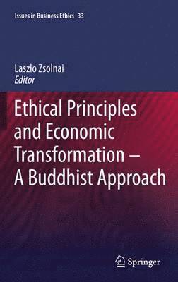 Ethical Principles and Economic Transformation - A Buddhist Approach 1