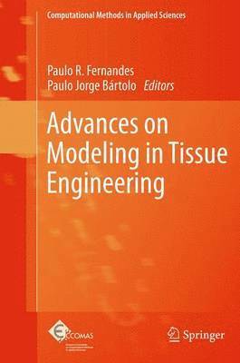 Advances on Modeling in Tissue Engineering 1