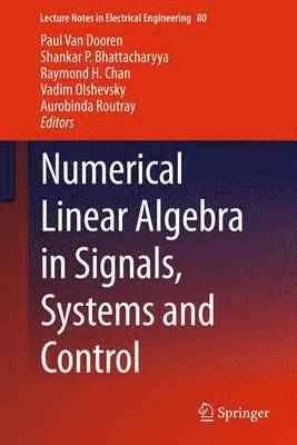 bokomslag Numerical Linear Algebra in Signals, Systems and Control