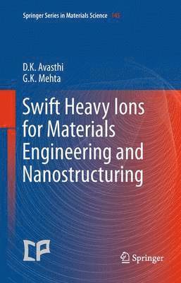 Swift Heavy Ions  for Materials Engineering and Nanostructuring 1