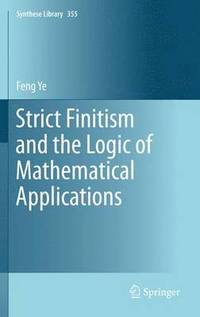 bokomslag Strict Finitism and the Logic of Mathematical Applications