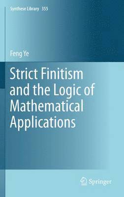 Strict Finitism and the Logic of Mathematical Applications 1