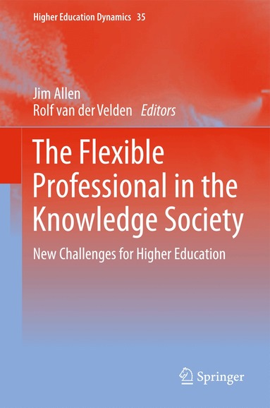 Jim Allen, Rolf van der Velden - Flexible Professional in the Knowledge Society, Häftad