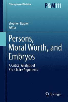 Persons, Moral Worth, and Embryos 1