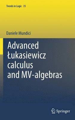 bokomslag Advanced ?ukasiewicz calculus and MV-algebras