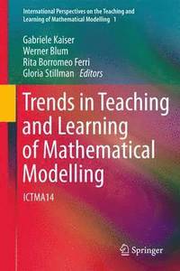 bokomslag Trends in Teaching and Learning of Mathematical Modelling