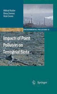 bokomslag Impacts of Point Polluters on Terrestrial Biota