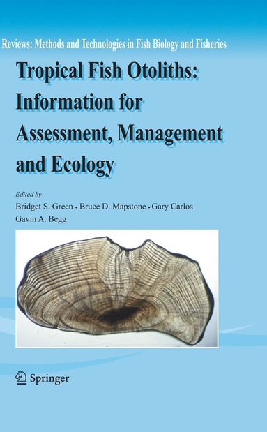 bokomslag Tropical Fish Otoliths: Information for Assessment, Management and Ecology