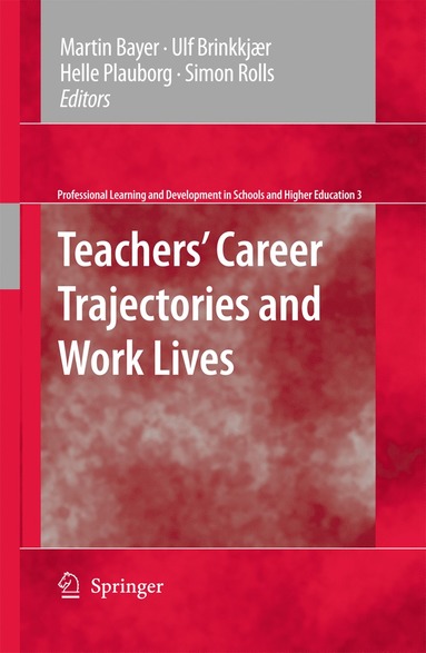 bokomslag Teachers' Career Trajectories and Work Lives