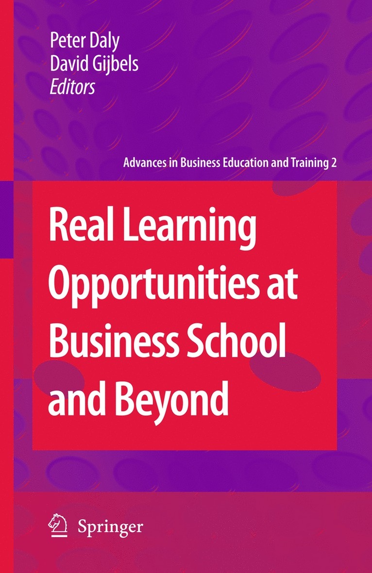 Real Learning Opportunities at Business School and Beyond 1