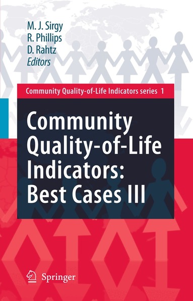 M. Joseph Sirgy, Rhonda Phillips, Don Rahtz - Community Quality-of-Life Indicators: Best Cases III, Häftad