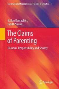 bokomslag The Claims of Parenting