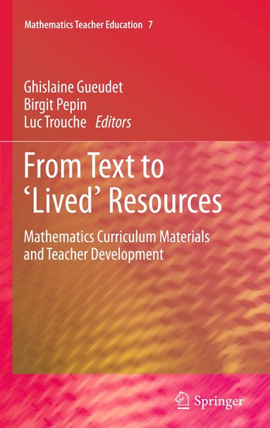 Ghislaine Gueudet, Birgit Pepin, Luc Trouche - From Text to 'Lived' Resources, Häftad