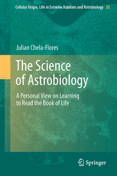 Julian Chela-Flores - Science of Astrobiology, Häftad