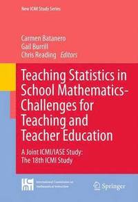 bokomslag Teaching Statistics in School Mathematics-Challenges for Teaching and Teacher Education