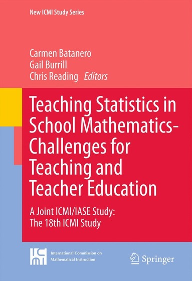 Carmen Batanero, Gail Burrill, Chris Reading - Teaching Statistics in School Mathematics-Challenges for Teaching and Teacher Education, Häftad