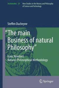 bokomslag "The main Business of natural Philosophy"