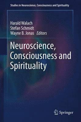 bokomslag Neuroscience, Consciousness and Spirituality