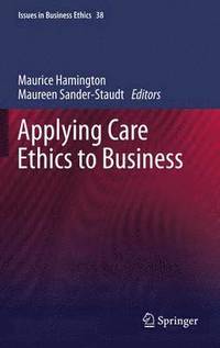bokomslag Applying Care Ethics to Business