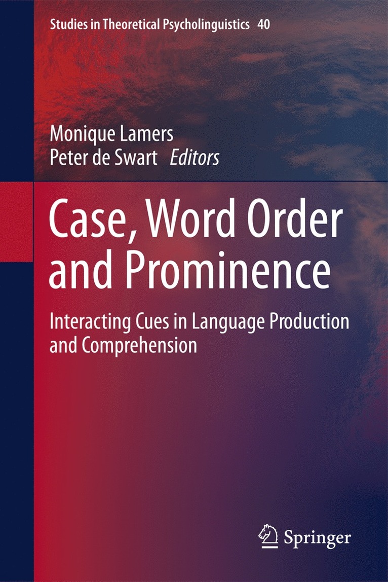 Monique Lamers, Peter de Swart, Peter De Swart - Case, Word Order and Prominence, Häftad