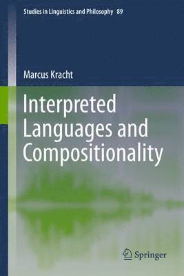 Interpreted Languages and Compositionality 1