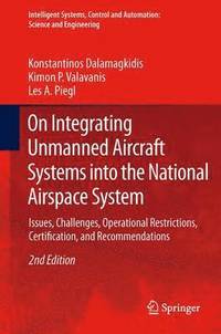 bokomslag On Integrating Unmanned Aircraft Systems into the National Airspace System
