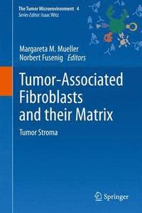 bokomslag Tumor-Associated Fibroblasts and their Matrix