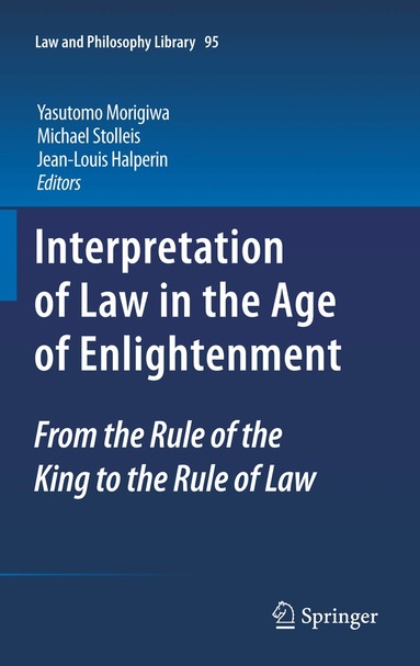 Yasutomo Morigiwa, Michael Stolleis, Jean-Louis Halperin - Interpretation of Law in the Age of Enlightenment, Häftad