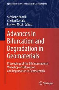 bokomslag Advances in Bifurcation and Degradation in Geomaterials
