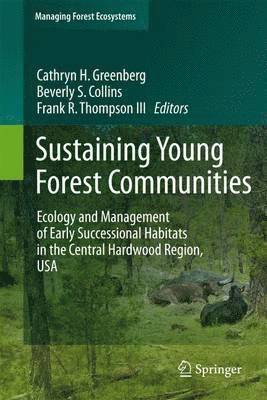 Cathryn Greenberg, Beverly Collins, Frank Thompson III - Sustaining Young Forest Communities, Häftad