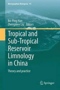 bokomslag Tropical and Sub-Tropical Reservoir Limnology in China