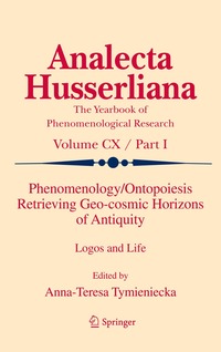 bokomslag Phenomenology/Ontopoiesis Retrieving Geo-cosmic Horizons of Antiquity