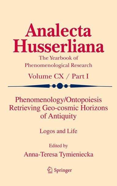 bokomslag Phenomenology/Ontopoiesis Retrieving Geo-cosmic Horizons of Antiquity