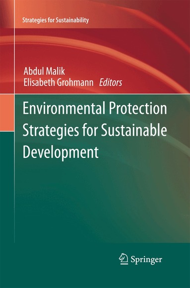 Abdul Malik, Elisabeth Grohmann - Environmental Protection Strategies for Sustainable Development, Häftad