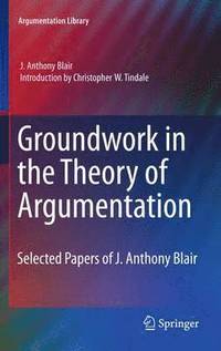 bokomslag Groundwork in the Theory of Argumentation