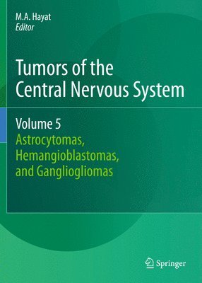 Tumors of the Central Nervous System, Volume 5 1