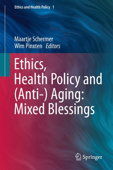 bokomslag Ethics, Health Policy and (Anti-) Aging: Mixed Blessings