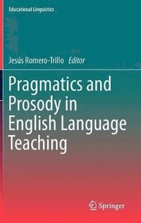 bokomslag Pragmatics and Prosody in English Language Teaching