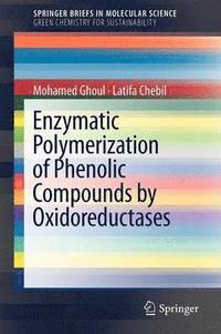 bokomslag Enzymatic polymerization of phenolic compounds by oxidoreductases