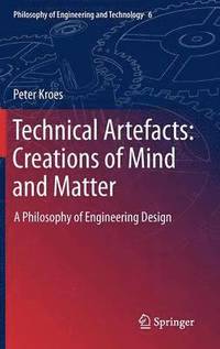 bokomslag Technical Artefacts: Creations of Mind and Matter