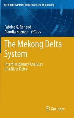 Fabrice G. Renaud, Claudia Kuenzer - Mekong Delta System, Inbunden