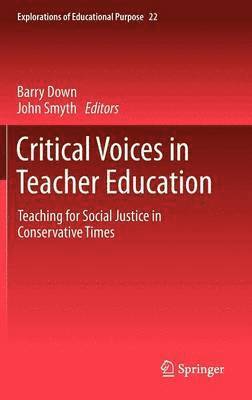 Barry Down, John Smyth - Critical Voices in Teacher Education, Inbunden